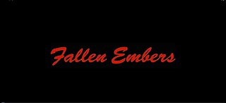 FALLEN EMBERS