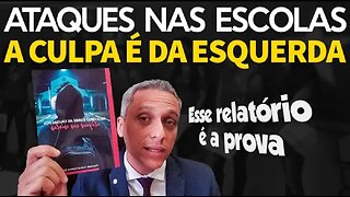 In Brazil Report that proves that the left and its ideology is responsible for attacks in schools