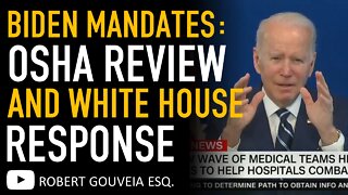 BIDEN MANDATE BLOWOUT Supreme Court OSHA Opinion Review and White House Response