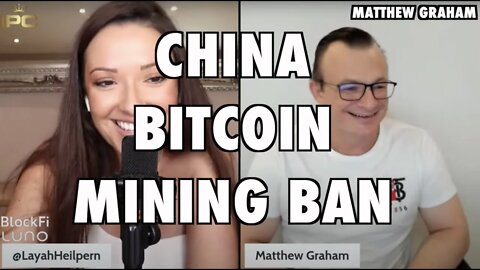 China Bitcoin Mining Ban Explained | Matthew Graham