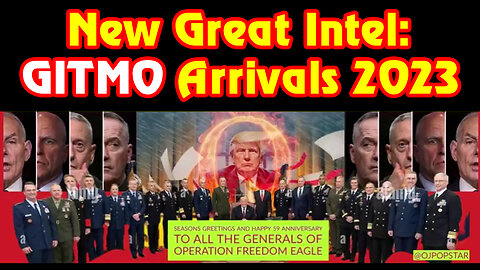 New Great Intel: GITMO Arrivals 2023