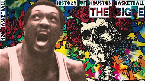 History of Houston Basketball Part 1 I The Big E I A Houston Rockets Documentary