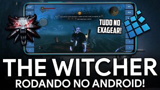 RODANDO THE WITCHER NO ANDROID | The Witcher 2 no Exagear | Emulaodr de PC para Android