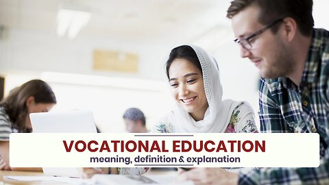 What is VOCATIONAL EDUCATION?