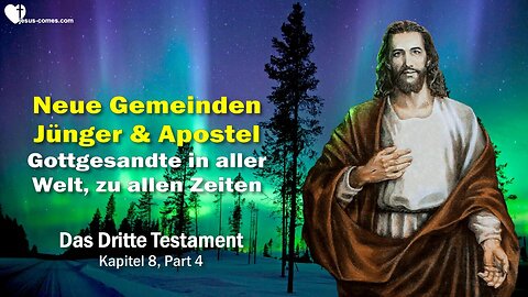 Gottgesandte in aller Welt, zu allen Zeiten ❤️ Neue Gemeinden & Apostel... 3. Testament Kapitel 8-3