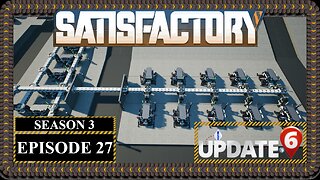 Modded | Satisfactory U6 | S3 Episode 27