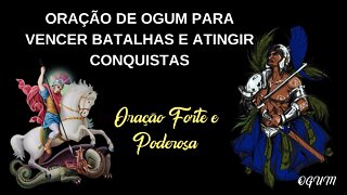 ORAÇÃO DE OGUM - PARA VENCER BATALHAS - E ATINGIR CONQUISTAS ⚔️⚔️