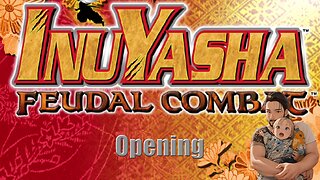 Inuyasha Feudal Combat, Opening