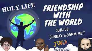 Friendship With The World - Holy Life