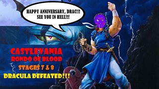 Castlevania: Rondo Of Blood - PC Engine (Stages 7&8/DRACULA DEFEATED!) [Channel 1 Year Anniversary!]