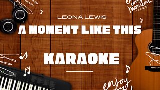 A Moment Like This - Leona Lewis♬ Karaoke