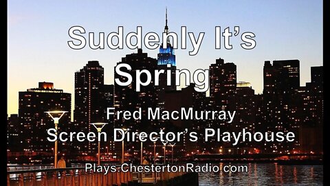 Suddenly It's Spring - Fred MacMurray - Virginia Gregg - Screen Director's Playhouse
