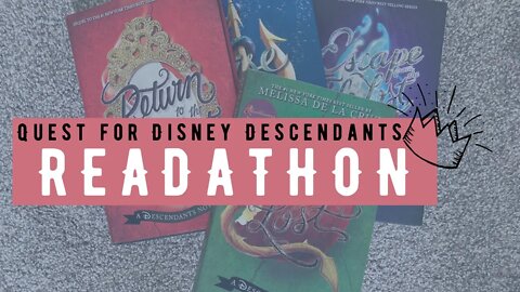 Quest for Disney Descendants Readathon