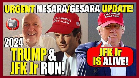 URGENT NESARA/GESARA UPDATE! JFKJr Alive! Trump/JFKJr 2024 Run!