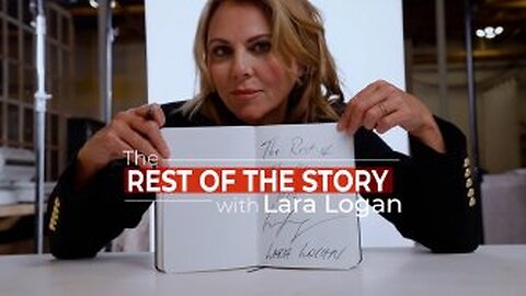 The Rest of the Story with Lara Logan Episode 10 “Victoria White”