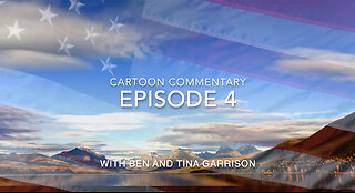 Cartoon Commentary Episode #4