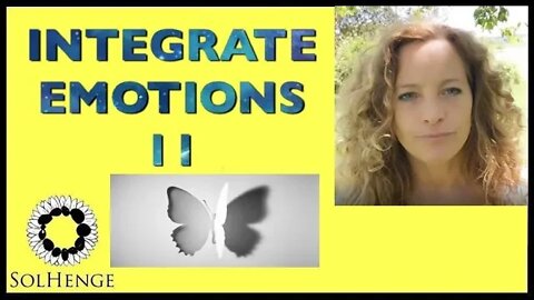 Guided Meditation. TO INTEGRATE DIFFICULT EMOTIONS 2 - (separation to wholeness using an emotion)