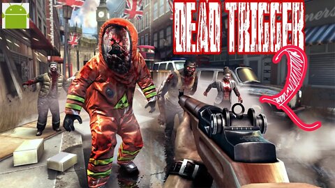 DEAD TRIGGER 2 - for Android