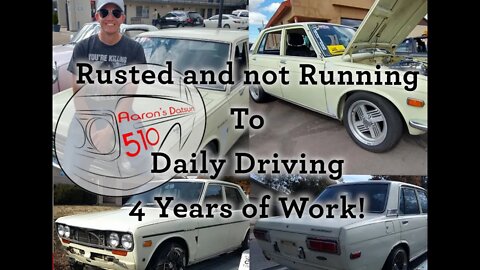 Datsun 510 Resto! 4 Years of Work in 1 Video!