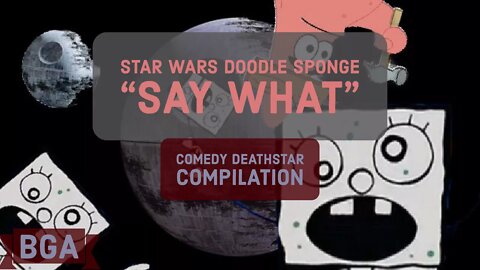 Star Wars Doodle Sponge Say What Comedy Compilation #spongebobanime