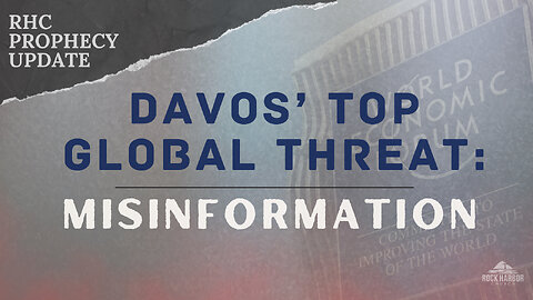 Davos’ Top Global Threat: Misinformation