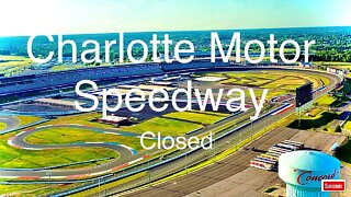 Charlotte Motor Speedway - NASCAR Closed due to Covid 19