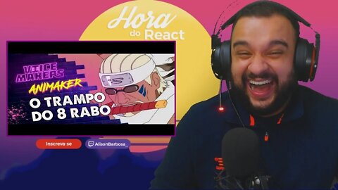 (REACT) O TRAMPO DO 8 RABO ( Voice Makers )