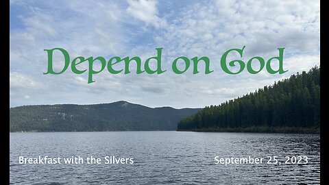 Depend on God - Breakfast with the Silvers & Smith Wigglesworth Sept 25