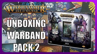Warhammer Age Of Sigmar Champions Warband Pack 2 : OOP Ep029