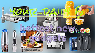 your daily 5 - hottest new gadgets for you VIII
