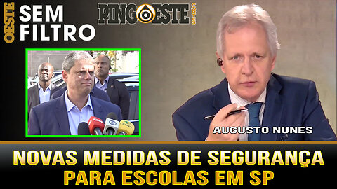 Gov. Tarcísio de SP anuncia medidas de segurança nas escolas [AUGUSTO NUNES]