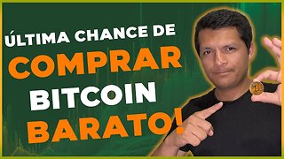 Última chance de comprar Bitcoin barato; Não deixe escapar esta janela de oportunidade!