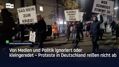 Von Medien und Politik ignoriert oder kleingeredet – Proteste in Deutschland reißen nicht ab