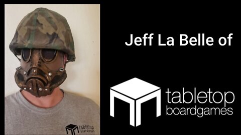 Interview with Jeff La Belle of Tabletop Boardgame.