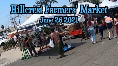 Hillcrest Farmers Market - June 27, 2021