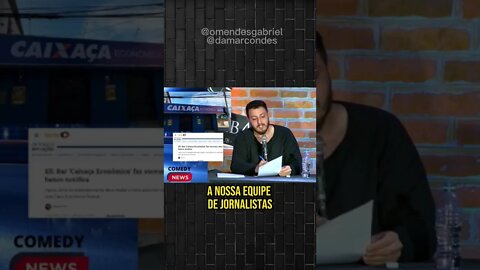 Comedy News - Caixaça Federal