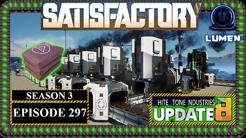 Modded | Satisfactory U8 | S3 Episode 297