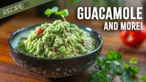 Creating Guacamole Perfection - And more!