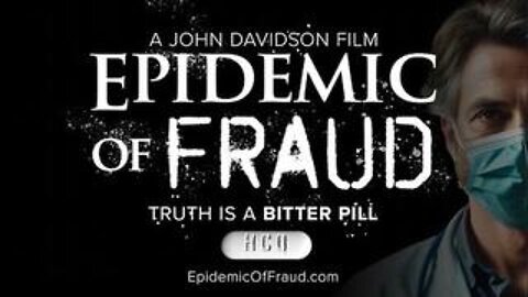 Epidemic of Fraud - a John Davidson Film | EpidemicOfFraud.com