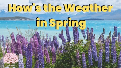 Read Aloud - How is the weather in Spring