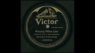 Weeping Willow Lane - Henry Burr and Frank Croxton
