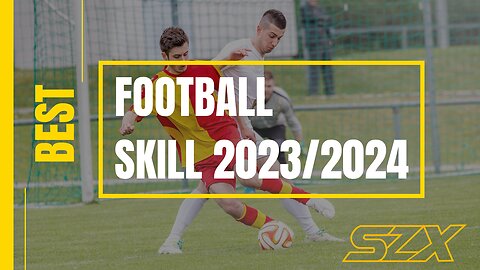 Best Football Skills 2023/24