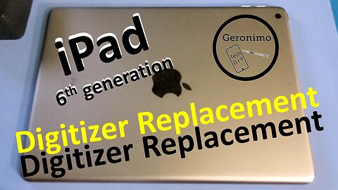 How to do iPad 6th generation digitizer replacement