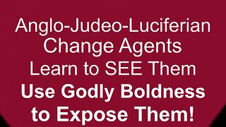Luciferian Change Agents