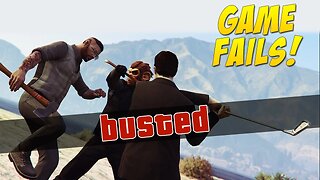 You're Busted! (Game Fails #103)