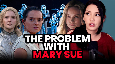 Feminists DEFEND The Rise Of The Mary Sue? (Galadriel, Rey & Captain Marvel)