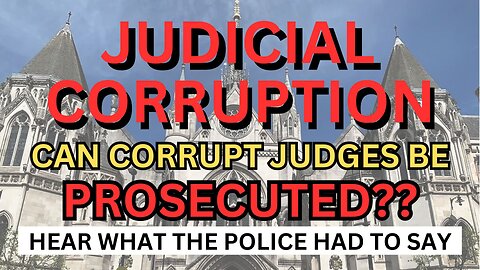 Are Judges above the Law?? Can corrupt Judges be prosecuted??