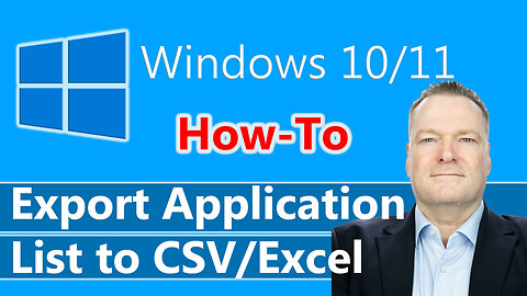 How to Export Application List to CSV in Windows 10/11