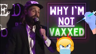Why I'm NOT vaxxed!
