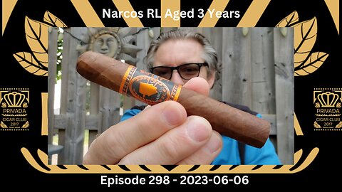 Privada Canada Rare Box [2023 May] / Narcos RL Aged 3 Years / Episode 298 / 2023-06-06